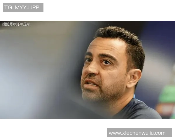 哈维宣布赛季结束后离开巴萨球队需要注入新活力与动力 哈维宣布赛季结束后离开巴萨球队需要注入新活力与动力