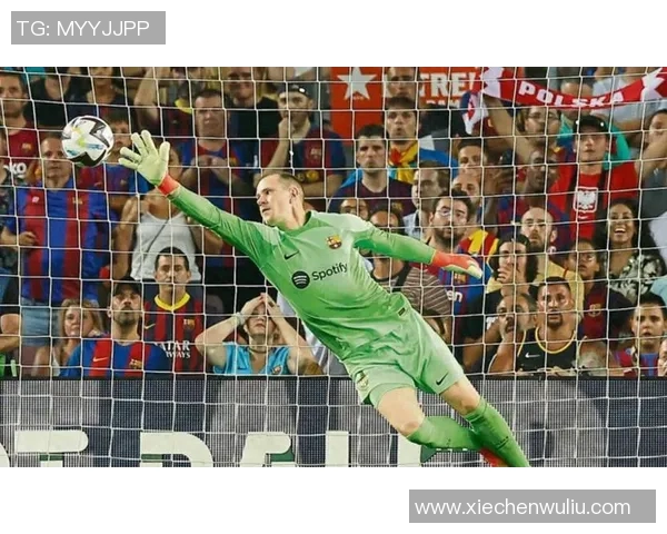 特尔施特根：守护球门的铁血战士与巴萨荣耀的缔造者