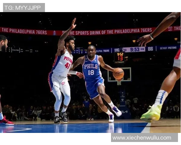 费城76人对决底特律活塞期待一场精彩的NBA对抗赛